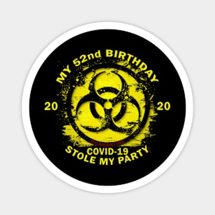 52nd Birthday Quarantine Magnet